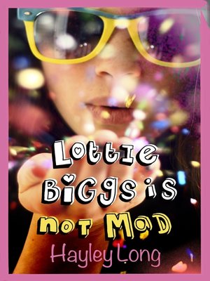 cover image of Lottie Biggs is (Not) Mad